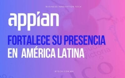 Appian fortalece su presencia en Latinoamérica